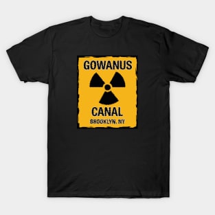 Gowanus Canal Radiation Sign Brooklyn, NY T-Shirt